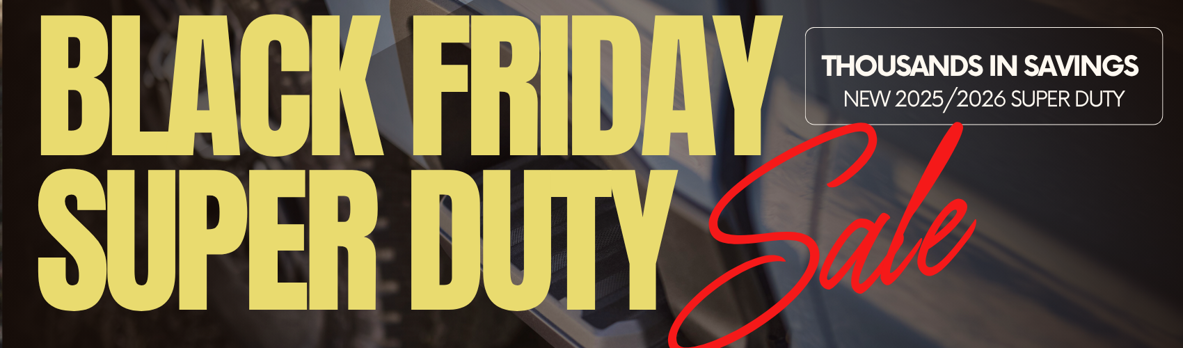 Black Friday Super Duty Sale