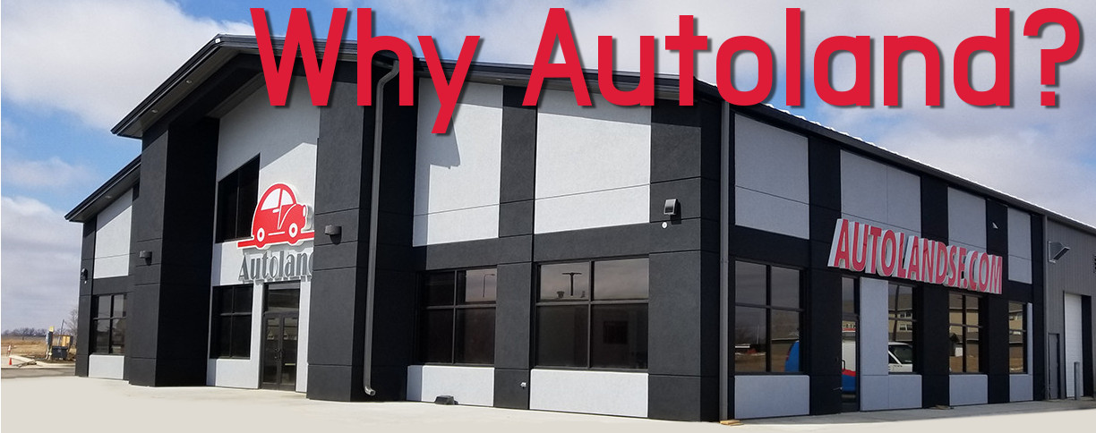 Why Buy from Autoland