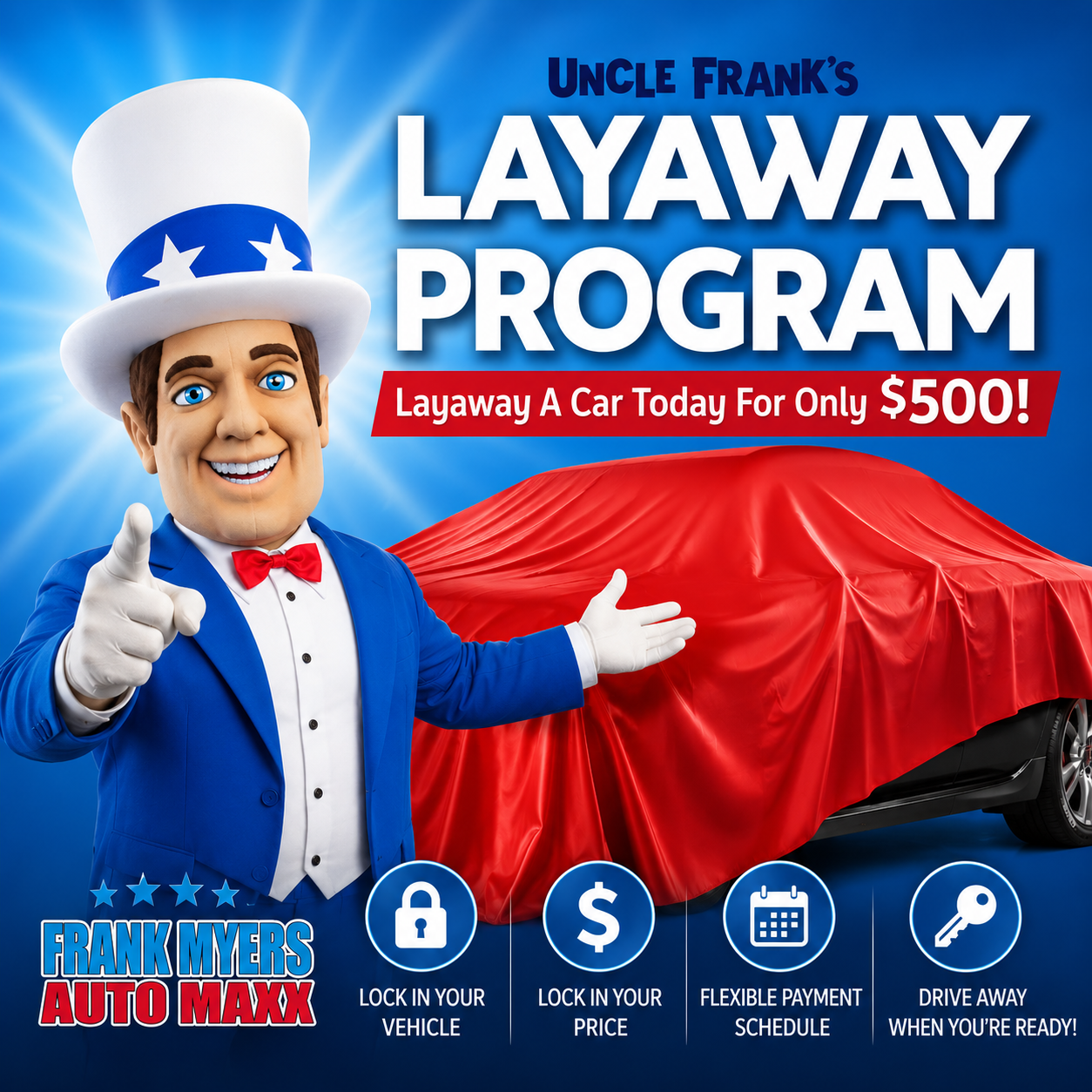 Uncle Frank's LayAway Program at Frank Myers Auto Maxx